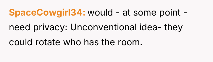 SpaceCowgirl34 would - at some point - need privacy: Unconventional...