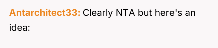 Antarchitect33 Clearly NTA but here's an idea: