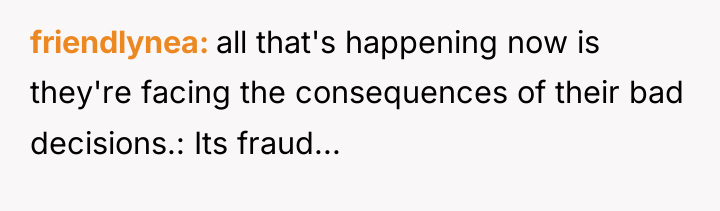 friendlynea all that's happening now is they're facing the consequences...