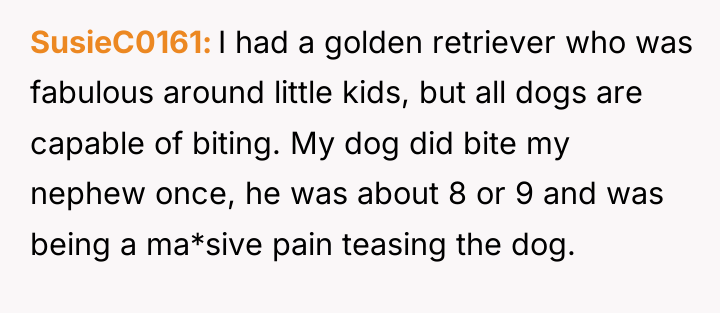 SusieC0161 I had a golden retriever who was fabulous around...