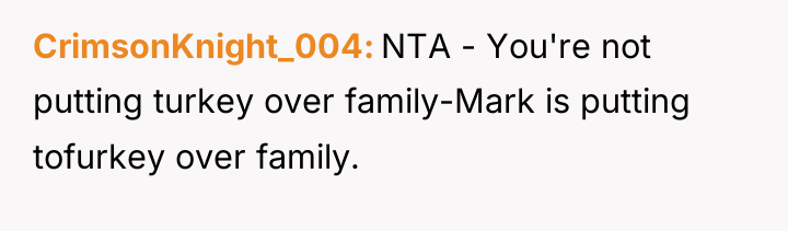 CrimsonKnight_004 NTA - You're not putting turkey over family-Mark is...