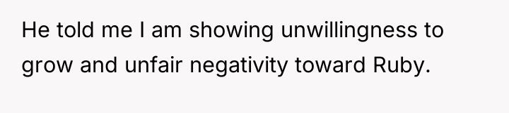 He told me I am showing unwillingness to grow and...