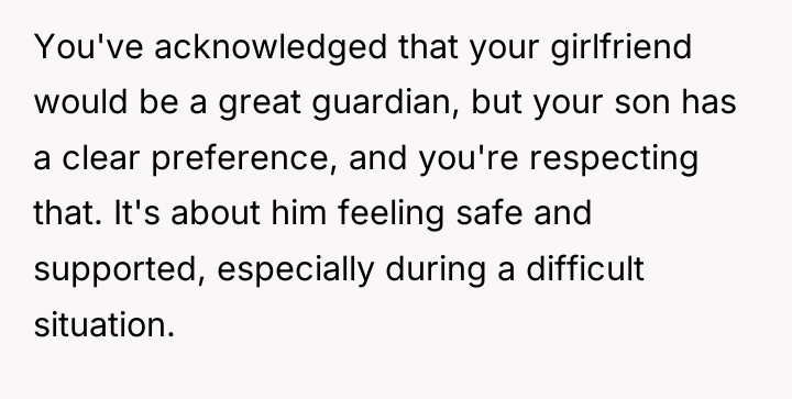 You've acknowledged that your girlfriend would be a great guardian,...