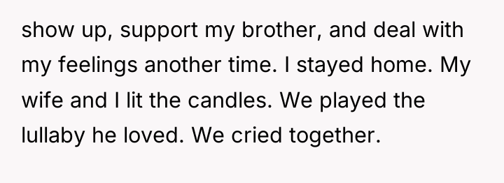 show up, support my brother, and deal with my feelings...