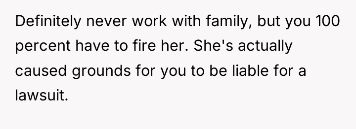 Definitely never work with family, but you 100 percent have...