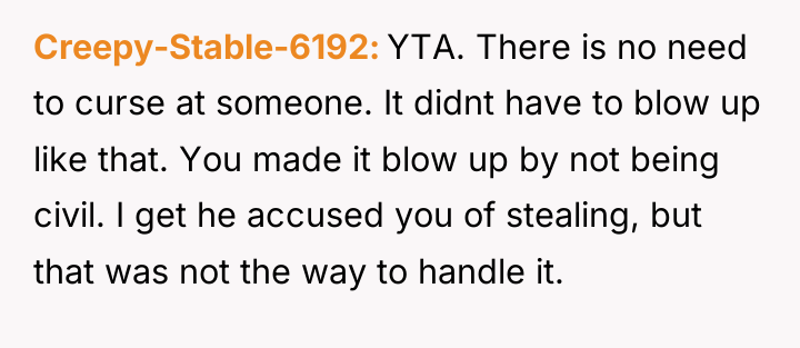 Creepy-Stable-6192 YTA. There is no need to curse at someone....