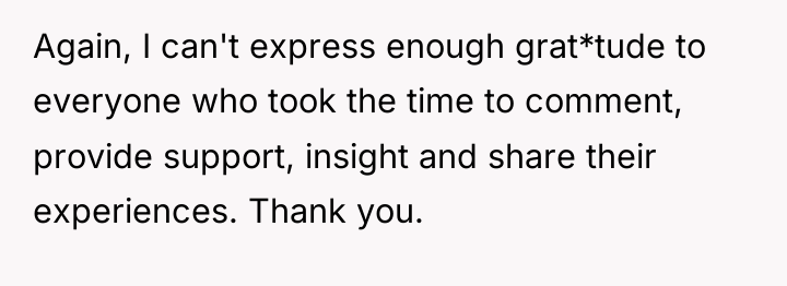 Again, I can't express enough grat*tude to everyone who took...