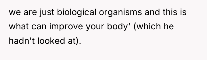 we are just biological organisms and this is what can...