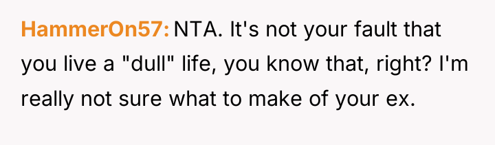 HammerOn57 NTA. It's not your fault that you live a...