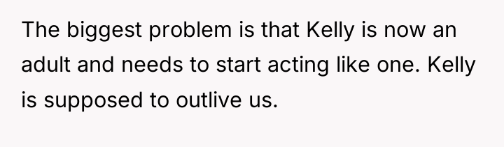 The biggest problem is that Kelly is now an adult...