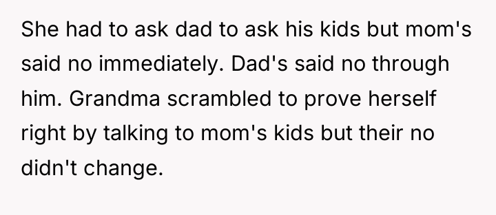 She had to ask dad to ask his kids but...