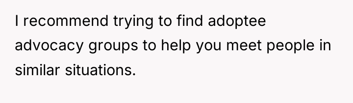 I recommend trying to find adoptee advocacy groups to help...
