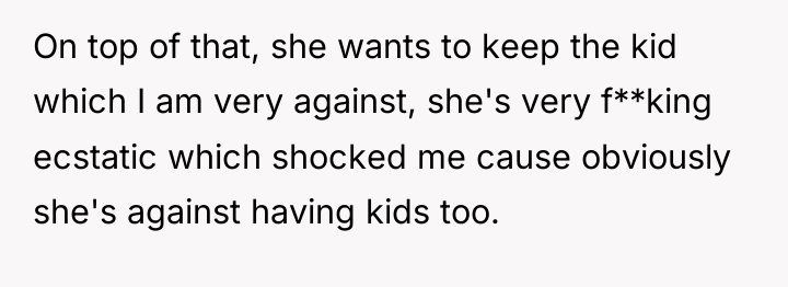 On top of that, she wants to keep the kid...