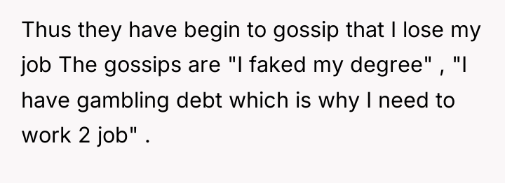 Thus they have begin to gossip that I lose my...