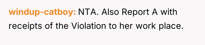windup-catboy NTA. Also Report A with receipts of the Violation...