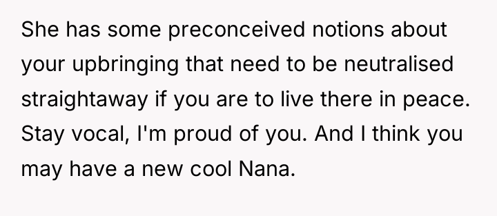 She has some preconceived notions about your upbringing that need...