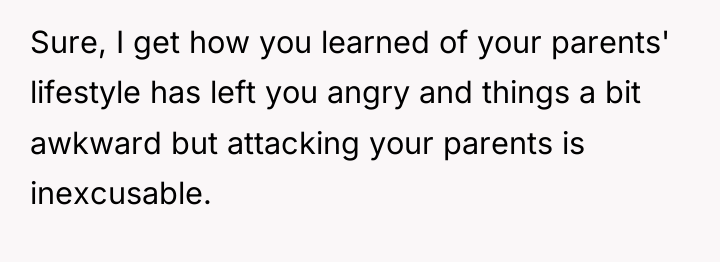 Sure, I get how you learned of your parents' lifestyle...