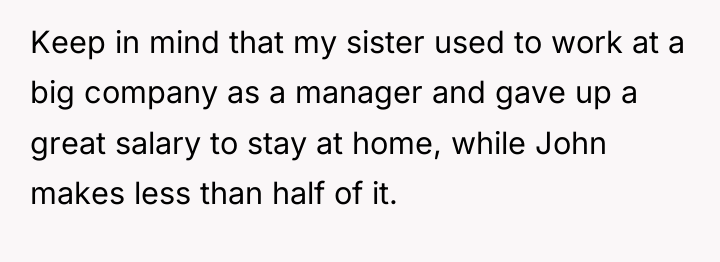Keep in mind that my sister used to work at...