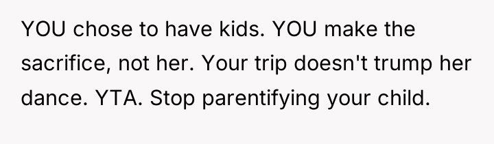 YOU chose to have kids. YOU make the sacrifice, not...