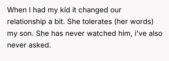 When I had my kid it changed our relationship a...
