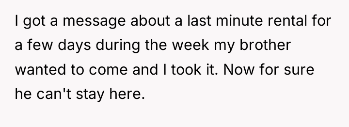 I got a message about a last minute rental for...