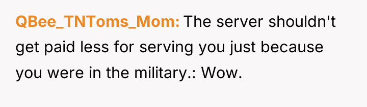 QBee_TNToms_Mom The server shouldn't get paid less for serving you...