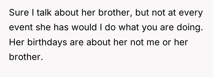 Sure I talk about her brother, but not at every...