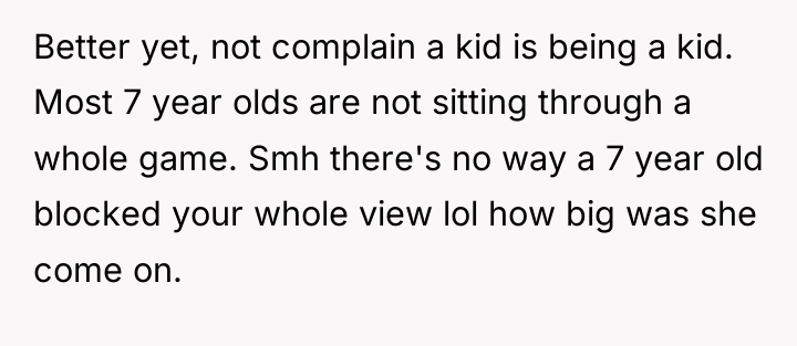 Better yet, not complain a kid is being a kid....
