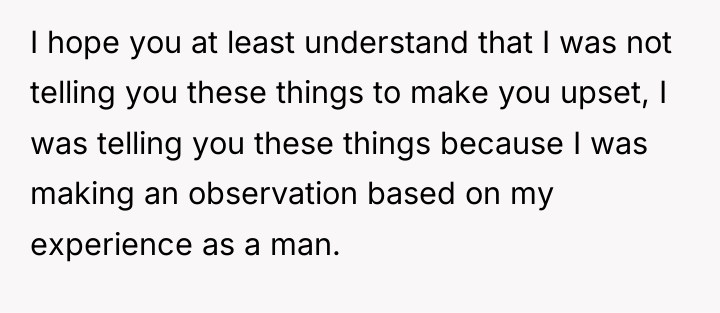 I hope you at least understand that I was not...