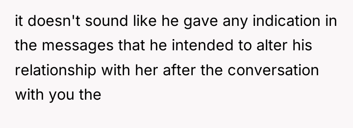 it doesn't sound like he gave any indication in the...