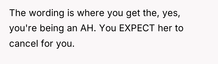 The wording is where you get the, yes, you're being...