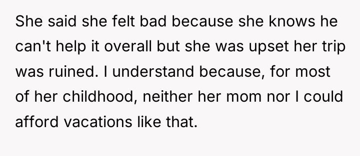 She said she felt bad because she knows he can't...