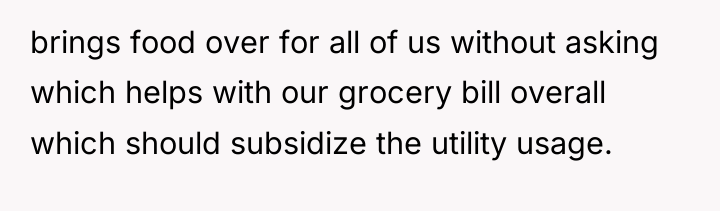 brings food over for all of us without asking which...