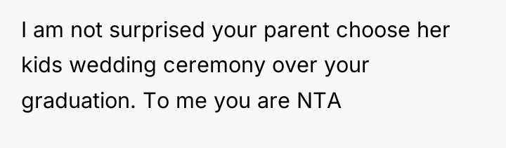 I am not surprised your parent choose her kids wedding...