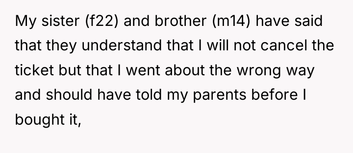 My sister (f22) and brother (m14) have said that they...