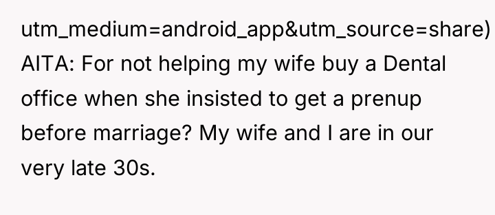 utm_medium=android_app&utm_source=share) AITA: For not helping my wife buy a Dental...