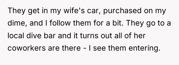 They get in my wife's car, purchased on my dime,...