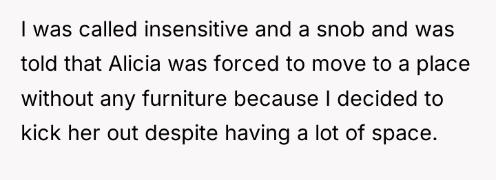 I was called insensitive and a snob and was told...