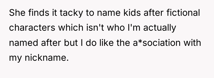 She finds it tacky to name kids after fictional characters...