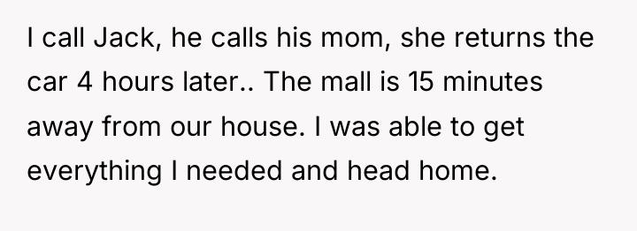 I call Jack, he calls his mom, she returns the...