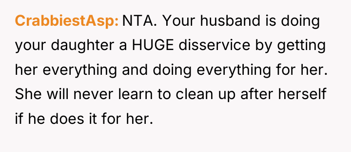 CrabbiestAsp NTA. Your husband is doing your daughter a HUGE...