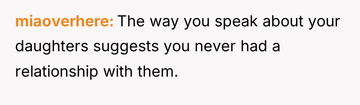 miaoverhere The way you speak about your daughters suggests you...