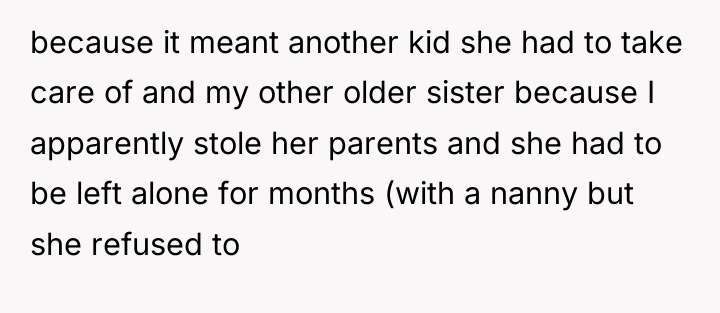 because it meant another kid she had to take care...