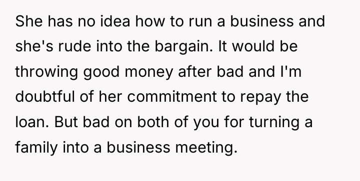 She has no idea how to run a business and...