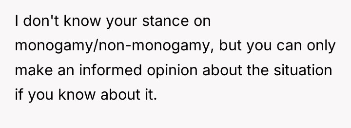 I don't know your stance on monogamy/non-monogamy, but you can...