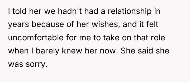 I told her we hadn't had a relationship in years...