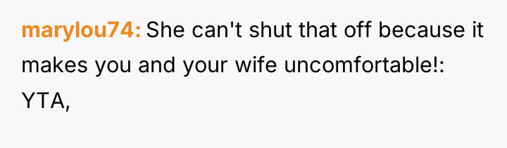 marylou74 She can't shut that off because it makes you...