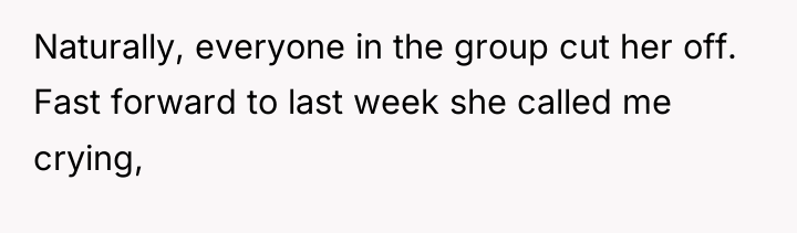 Naturally, everyone in the group cut her off. Fast forward...