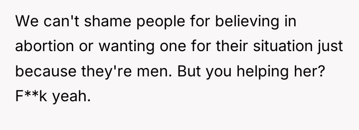 We can't shame people for believing in abortion or wanting...