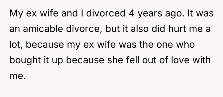My ex wife and I divorced 4 years ago. It...